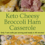 Keto Cheesy Broccoli Ham Casserole pinterest pin